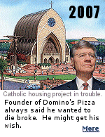 2007: Slammed by the housing bust,  Domino's founder Tom Monaghan's Catholic housing project will need divine intervention to reach sales goals.